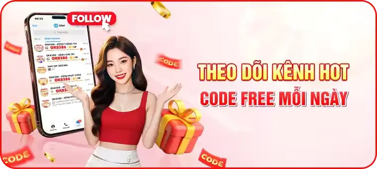 Ok83861 Theo dõi kênh hot nhận code free mỗi ngày